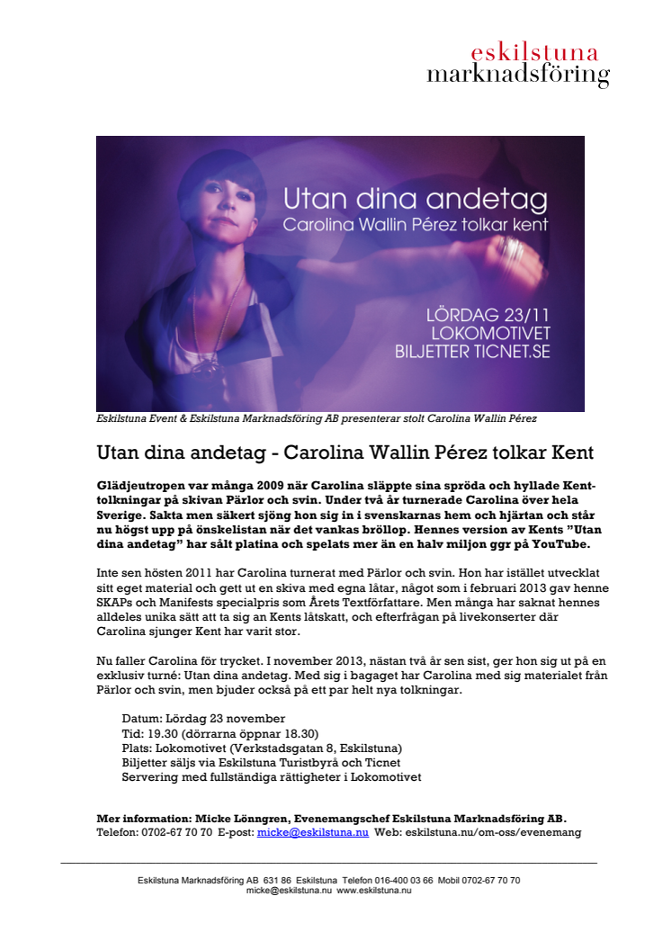 Utan dina andetag - Carolina Wallin Pérez tolkar Kent