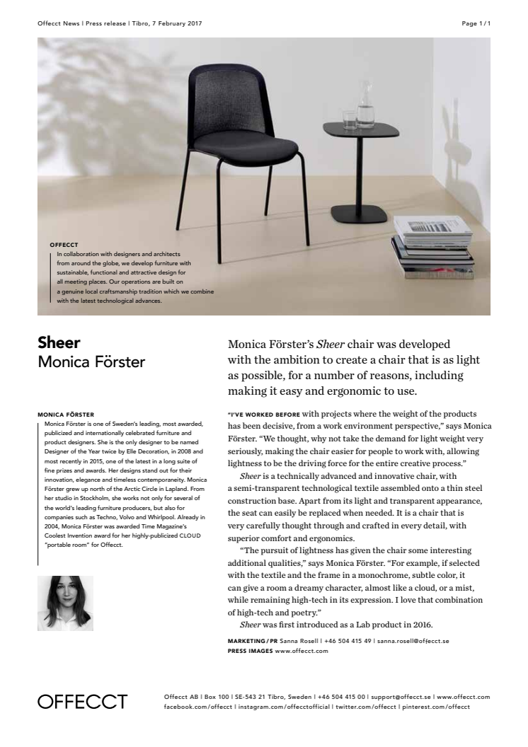 Sheer chair designed by Monica Förster