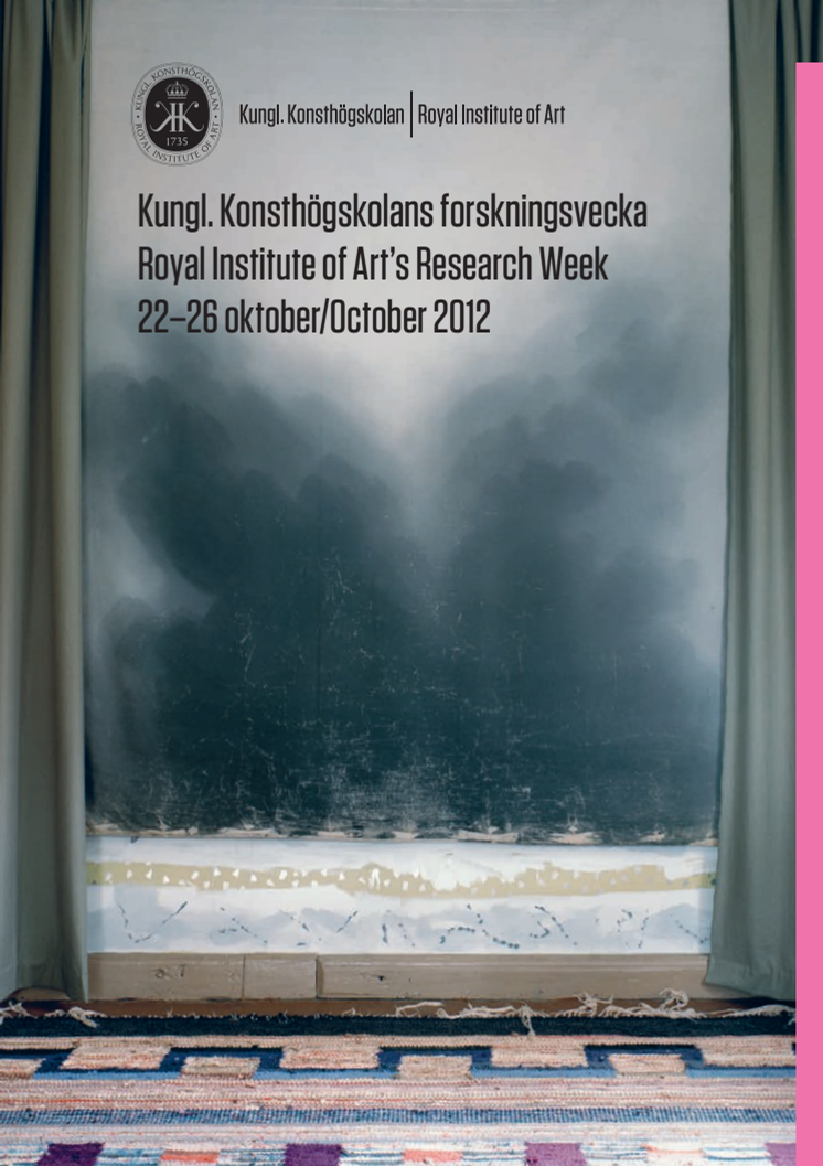 Välkommen till Kungl. Konsthögskolans forskningsvecka 2012!