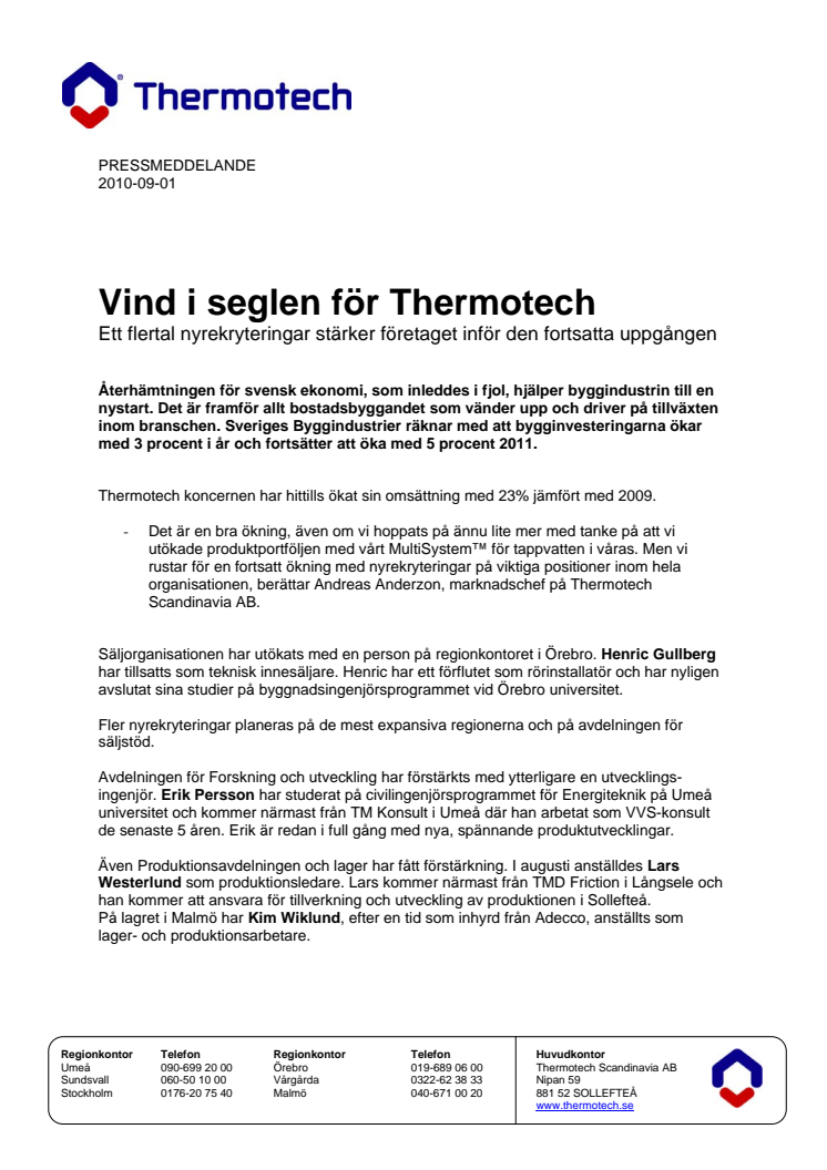 Vind i seglen för Thermotech - ett flertal nyrekryteringar stärker företaget inför den fortsatta uppgången 