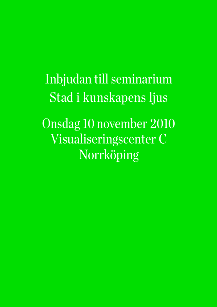 Seminarieprogram "Stad i kunskapens ljus", Norrköping 10 november 