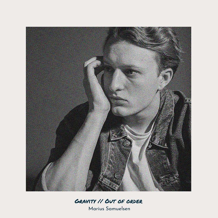 Marius Samuelsen / Gravity + Out Of Order