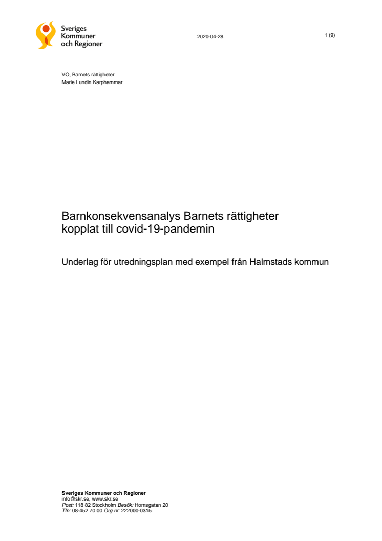 Barnkonsekvensanalys- barnets rättigheter kopplat till covid-19-pandemin. Underlag för utredningsplan med exempel från Halmstads kommun.