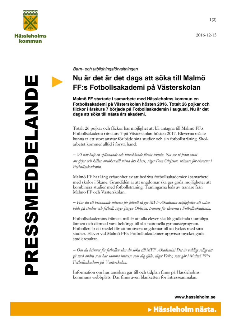 Nu är det är det dags att söka till Malmö FF:s Fotbollsakademi på Västerskolan 