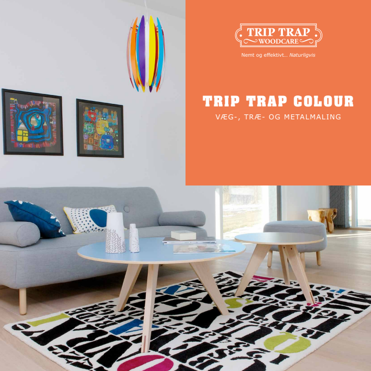 Trip Trap Colour