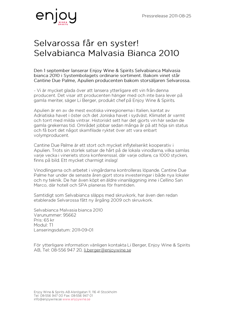 Selvarossa har fått en syster! Selvabianca Malvasia Bianca 2010