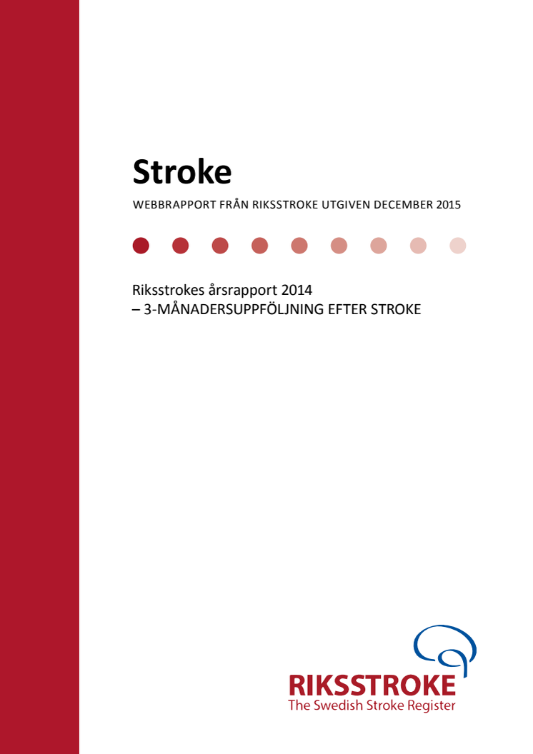 Riksstrokes årsrapport 2014 - 3 månadersuppföljning efter stroke