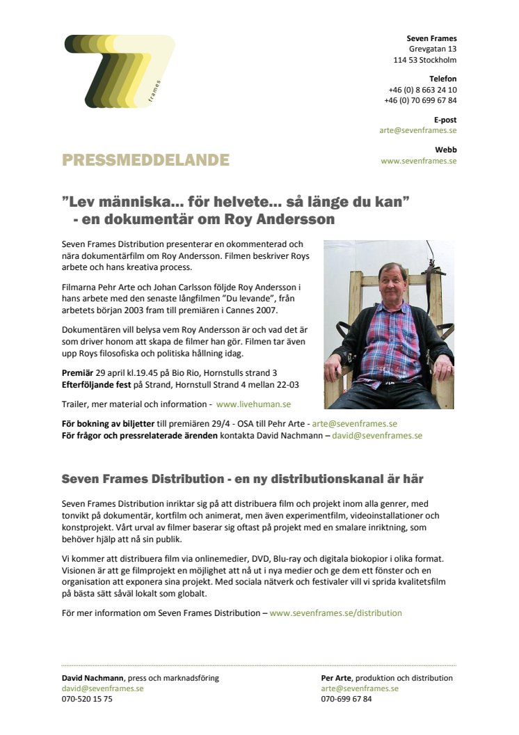 ”Lev människa… för helvete… så länge du kan”