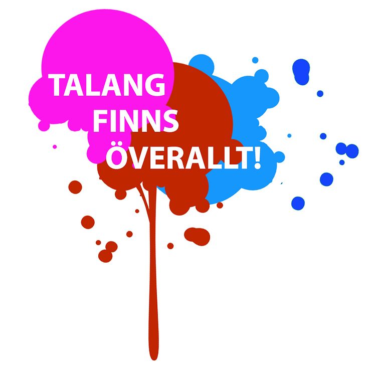 Talang finns överallt