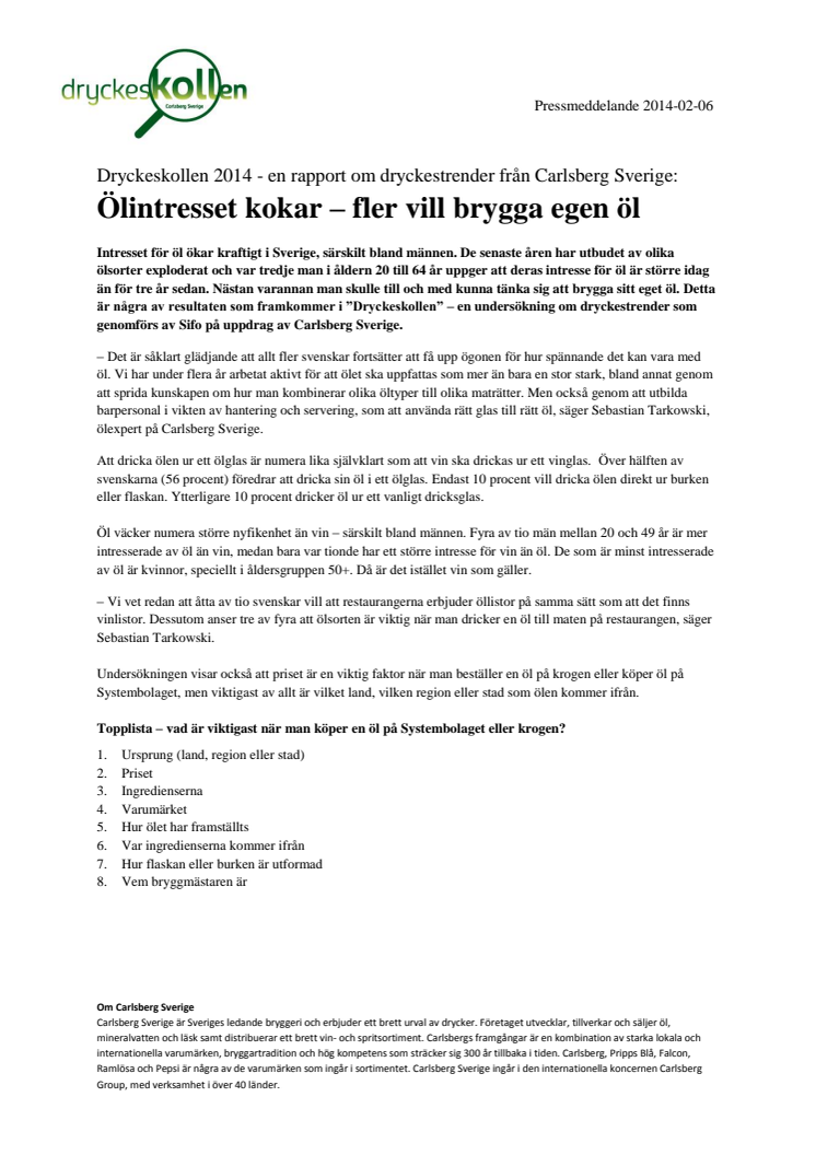 Dryckeskollen 2014 - en rapport om dryckestrender från Carlsberg Sverige: Ölintresset kokar – fler vill brygga egen öl