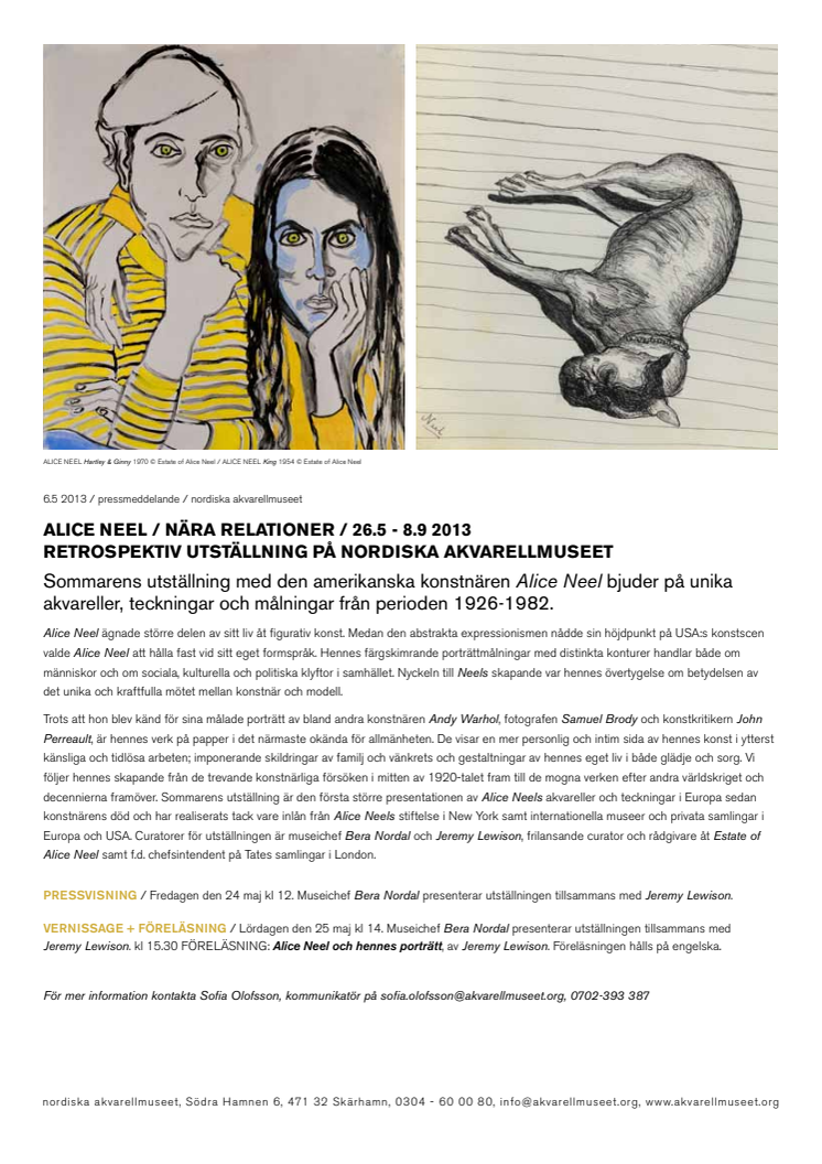 Alice Neel på Nordiska Akvarellmuseet 26 maj - 8 september 2013. Inbjudan till pressvisning 24 maj kl 12.