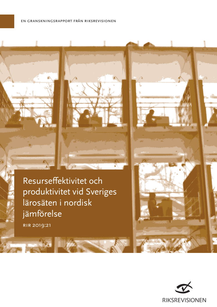 Resurseffektivitet och produktivitet vid Sveriges lärosäten i nordisk jämförelse rir 2019:21