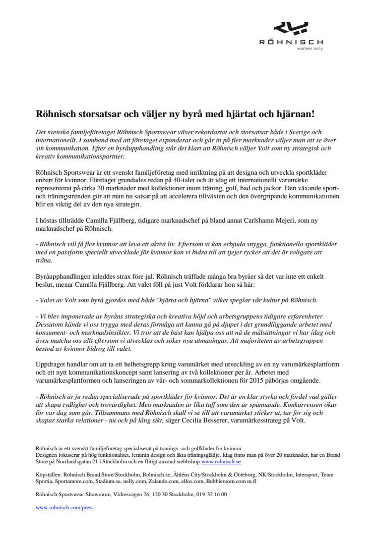 Röhnisch storsatsar och väljer ny byrå med hjärtat och hjärnan!