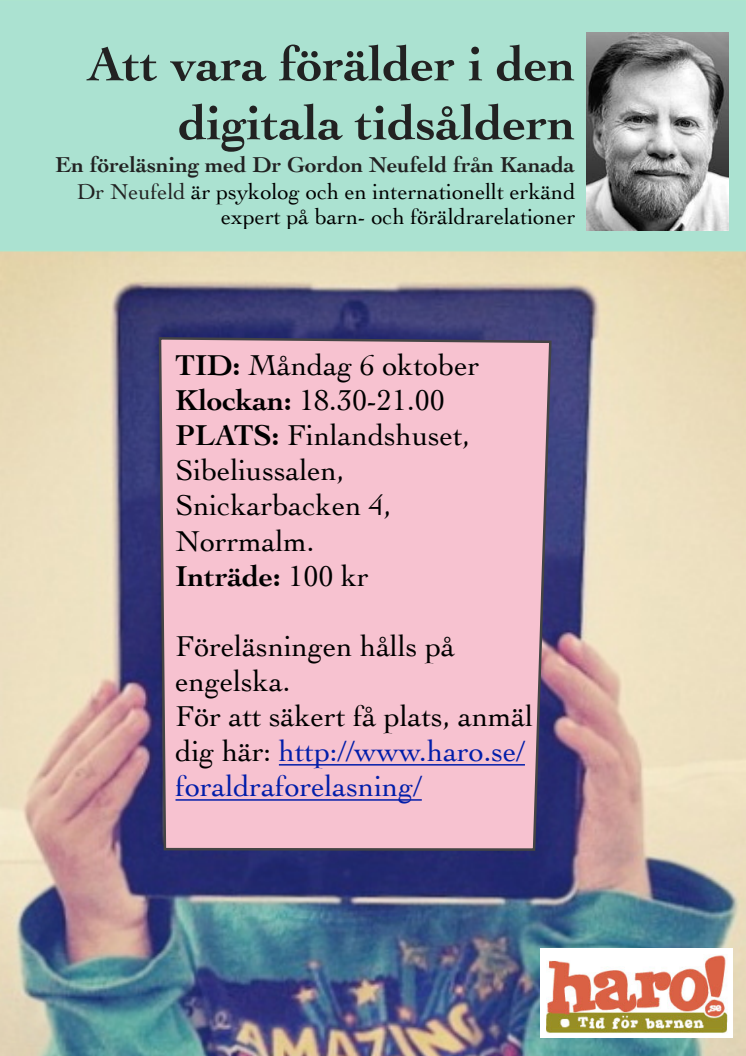 Förälder i den digitala tidsåldern, föreläsning i Stockholm, Gordon Neufeld