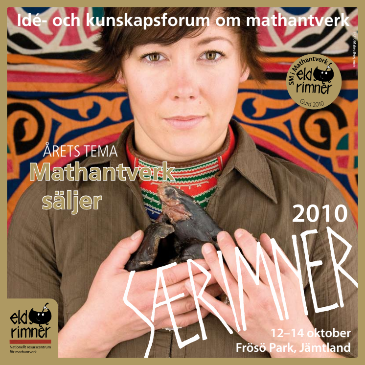 Saerimner 2010 - idé och kunskapsforum om mathantverk