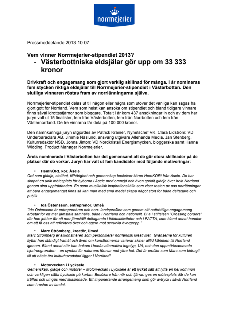 Vem vinner Norrmejerier-stipendiet 2013? -	Västerbottniska eldsjälar gör upp om 33 333 kronor