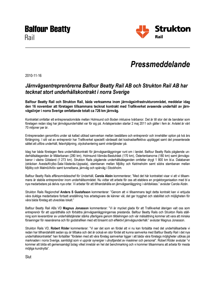 Järnvägsentreprenörerna Balfour Beatty Rail AB och Strukton Rail AB har tecknat stort underhållskontrakt i norra Sverige
