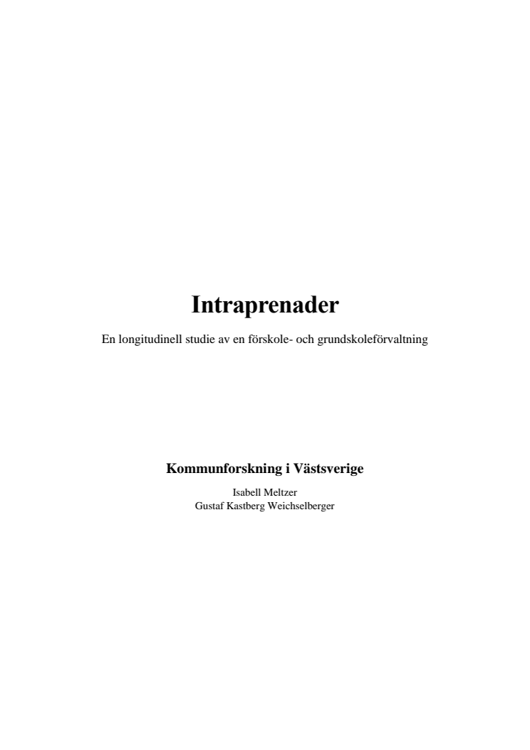 Intraprenader - En longitudinell studie av en förskole- och grundskoleförvaltning