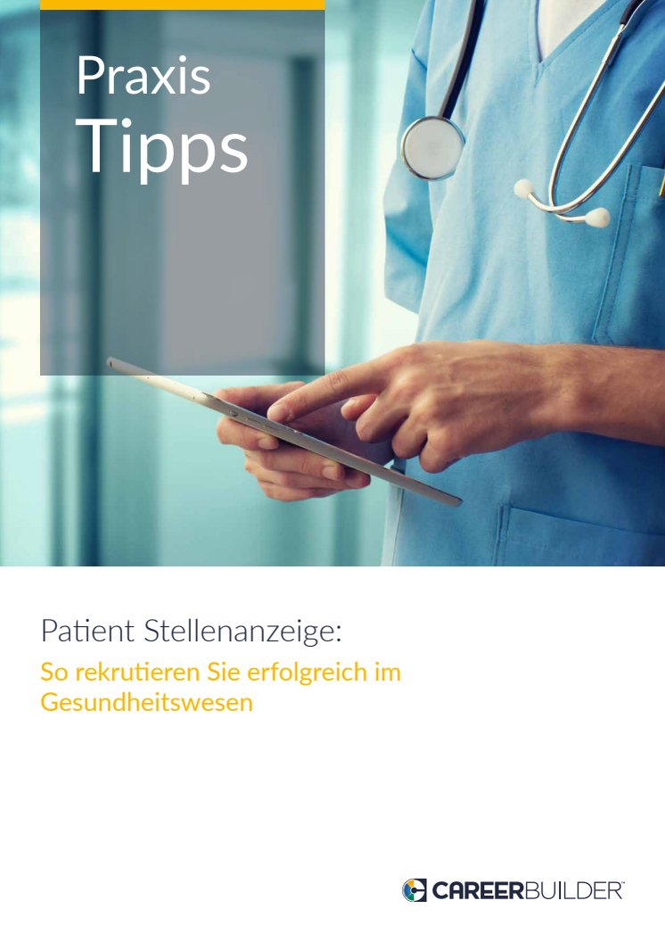 E-Book: Patient Stellenanzeige - So rekrutieren Sie erfolgreich im Gesundheitswesen