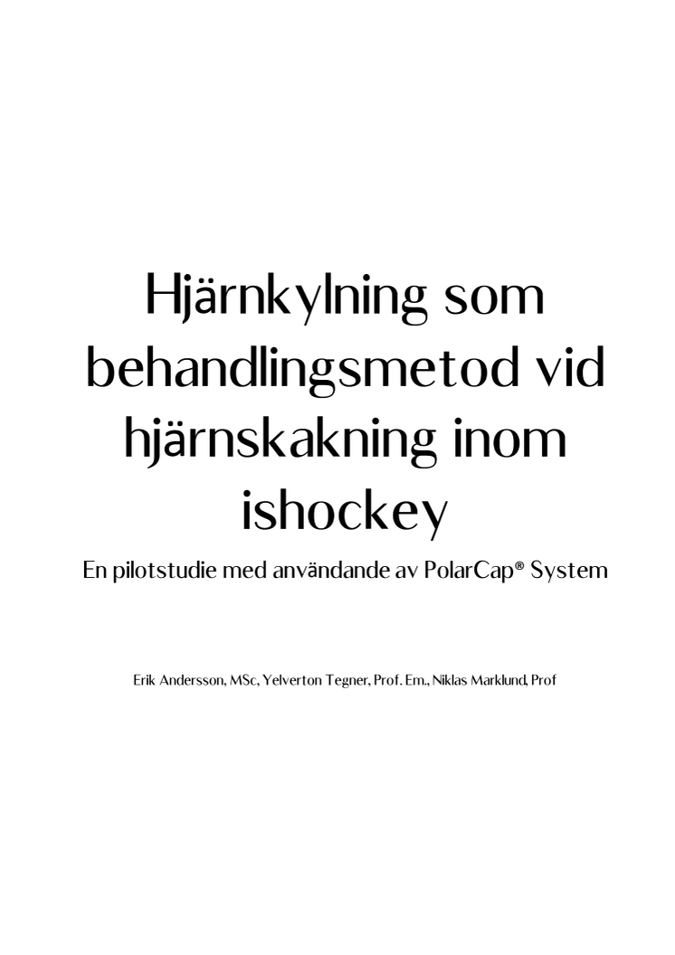 Rapport från en pilotstudie med användande av PolarCap® System i SHL