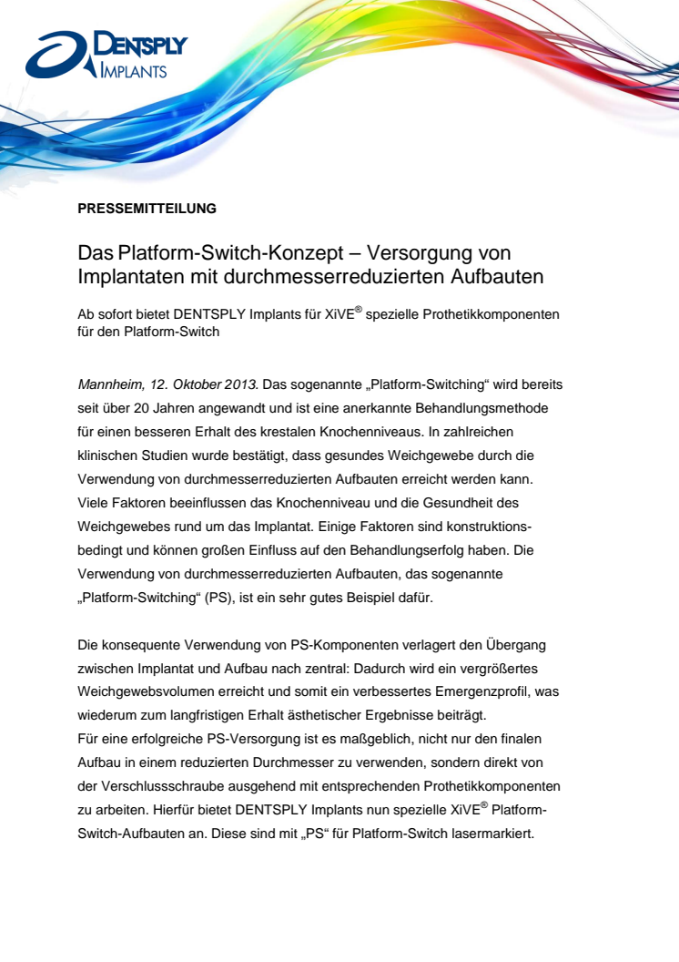 Das Platform-Switch-Konzept – Versorgung von Implantaten mit durchmesserreduzierten Aufbauten