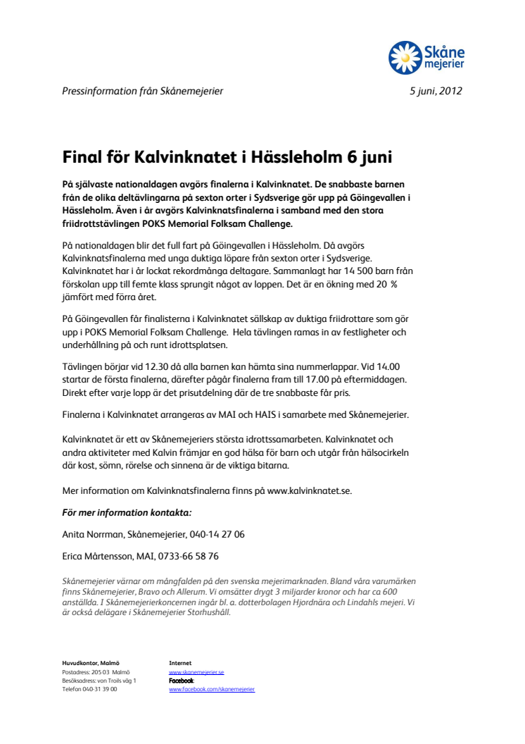 Final för Kalvinknatet i Hässleholm 6 juni