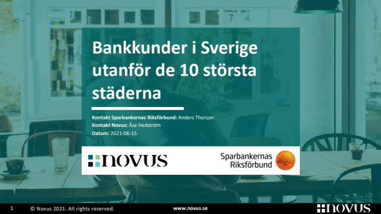 Undersökning Bankkunder i Sverige utanför de 10 största städerna - Novus