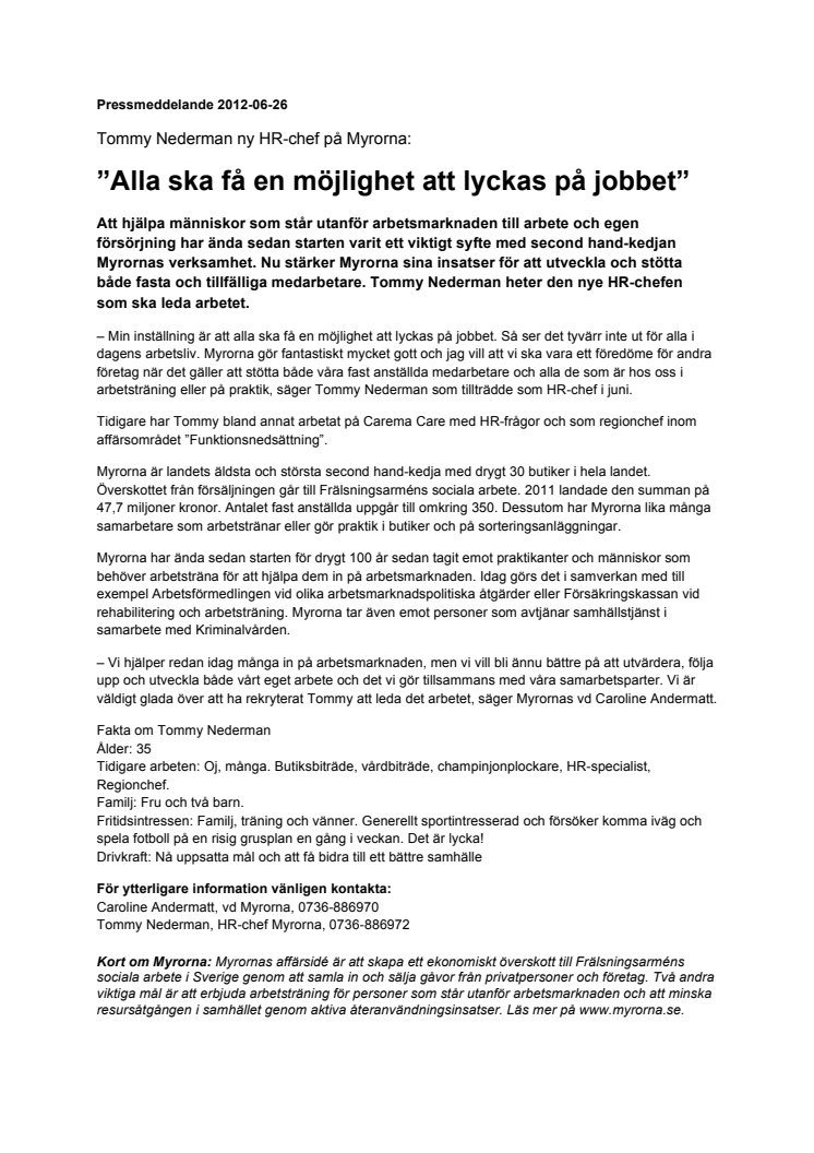 ”Alla ska få en möjlighet att lyckas på jobbet”