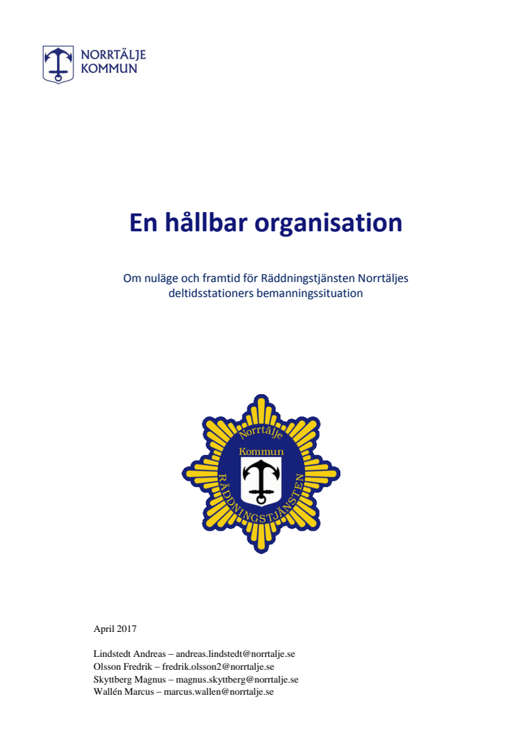 En hållbar organisation - Om nuläge och framtid för Räddningstjänsten Norrtäljes deltidsstationers bemanningssituation