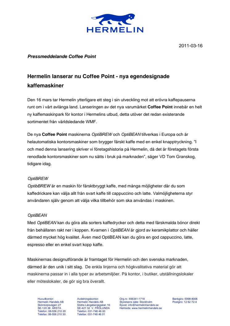 Hermelin lanserar nu Coffee Point - nya egendesignade kaffemaskiner