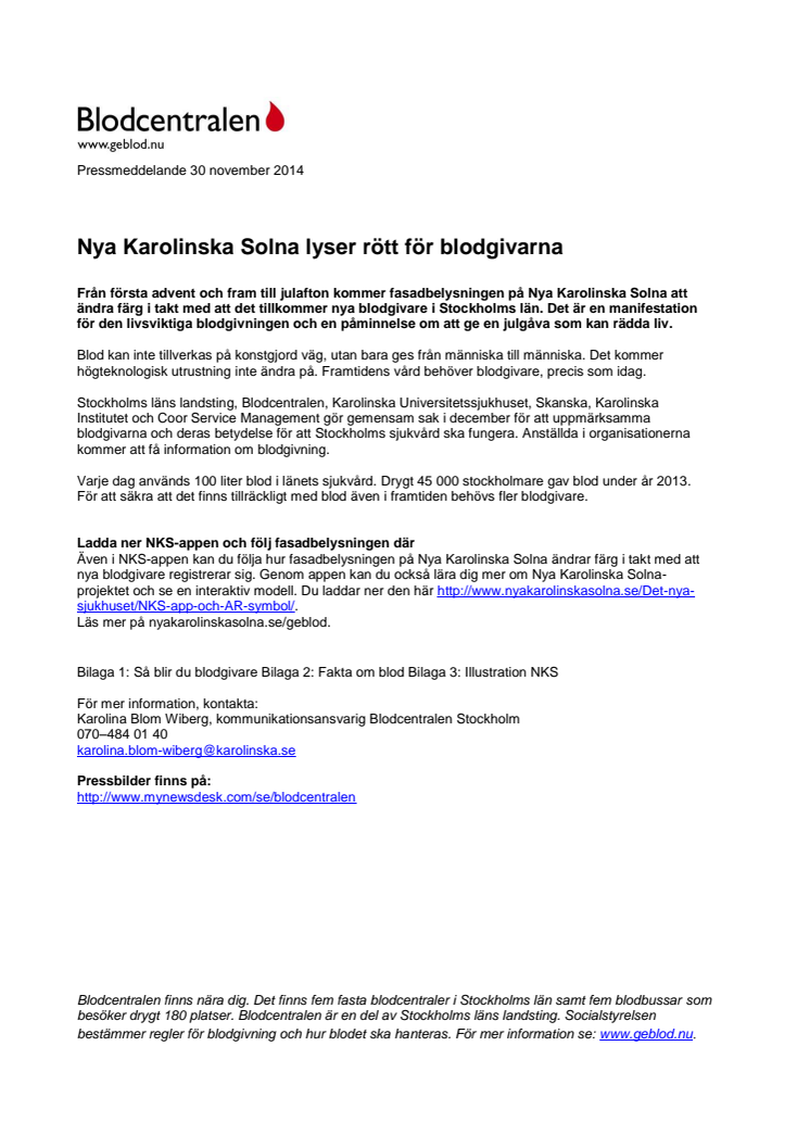 Nya Karolinska Solna lyser rött för blodgivarna