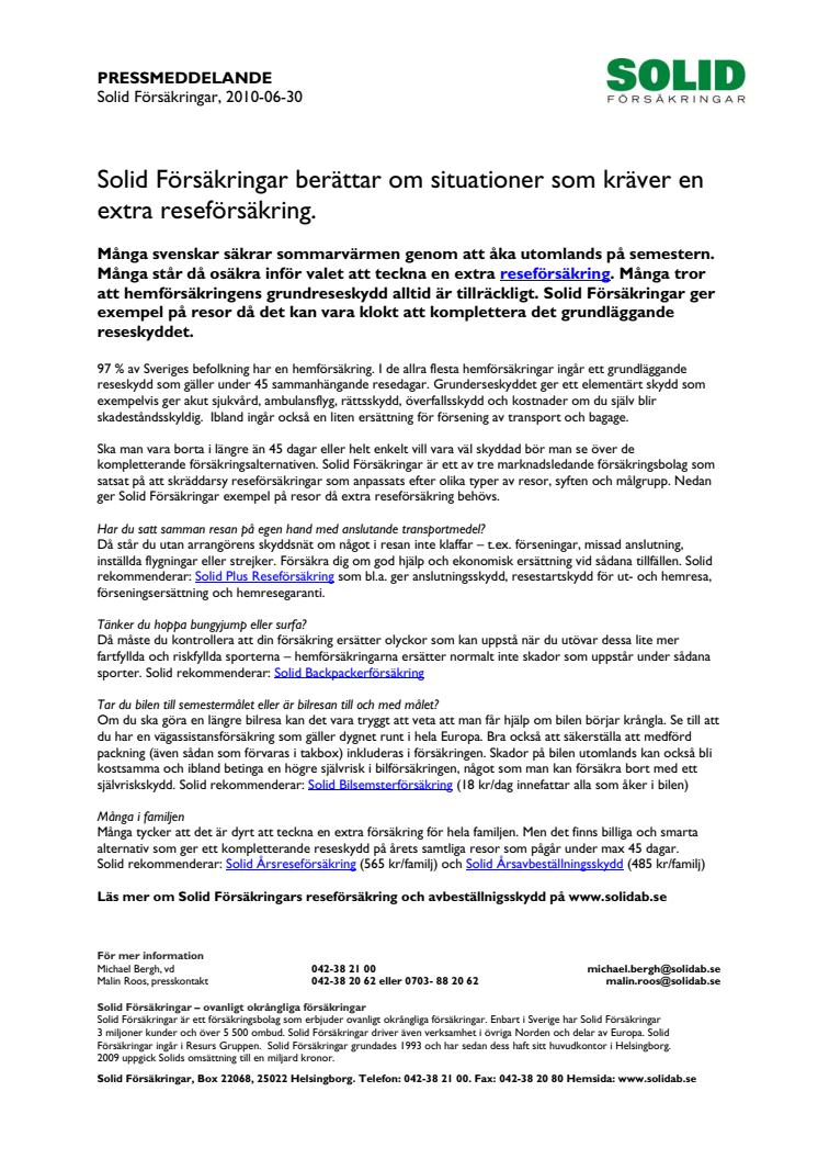 Solid Försäkringar berättar om situationer som kräver en extra reseförsäkring.