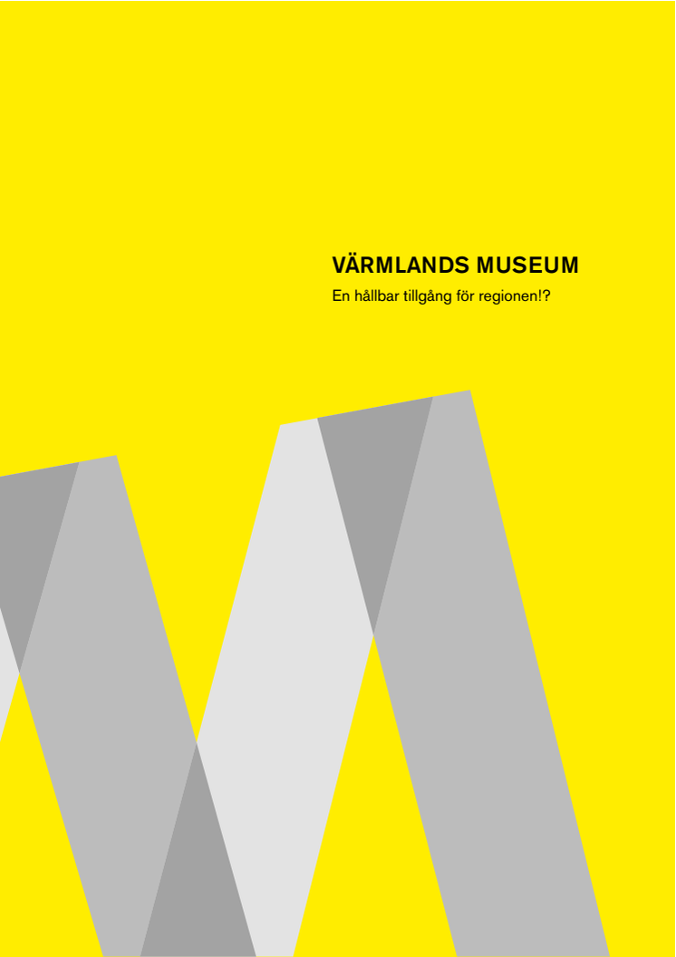 Riksutställningars utredning om Värmlands Museum