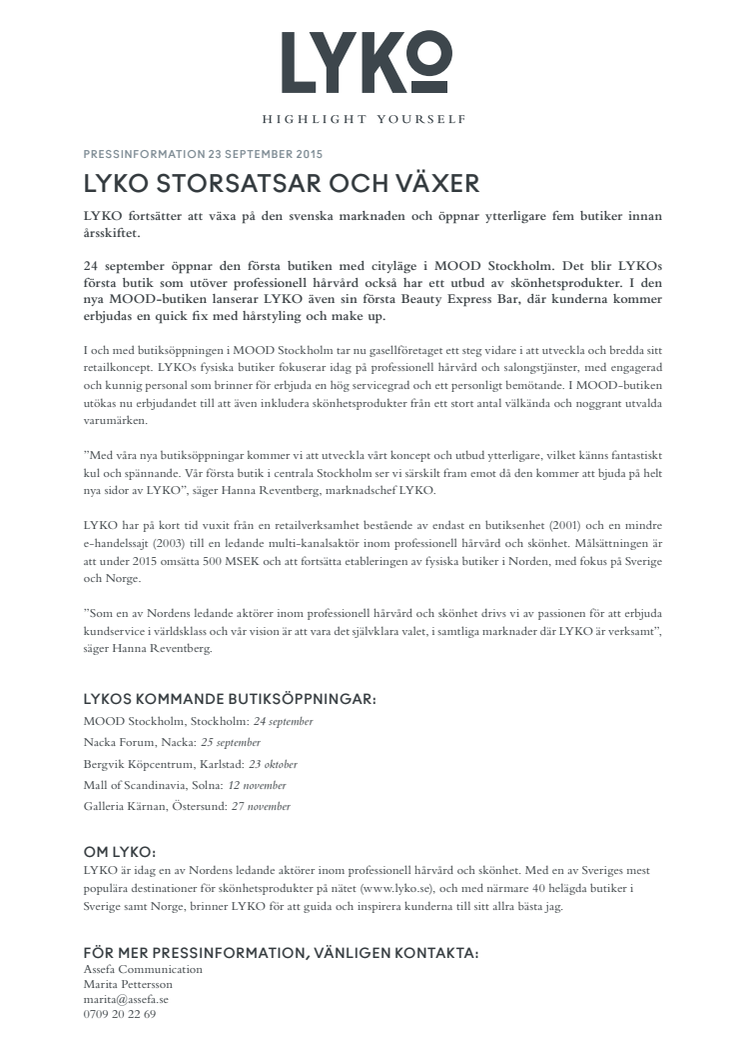 LYKO STORSATSAR OCH VÄXER