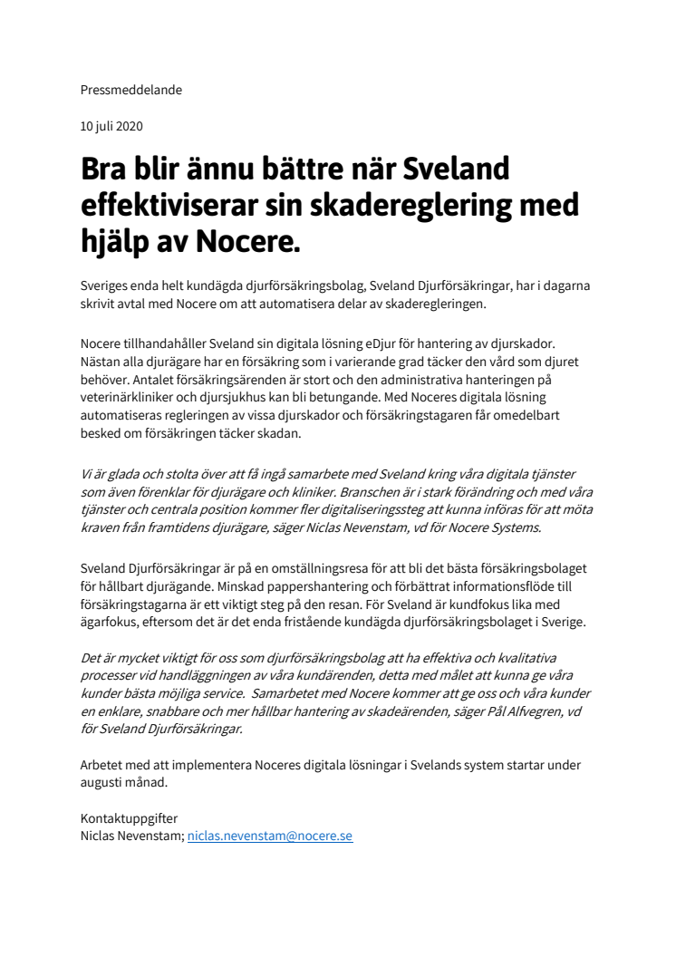 Bra blir ännu bättre när Sveland effektiviserar sin skadereglering med hjälp av Nocere