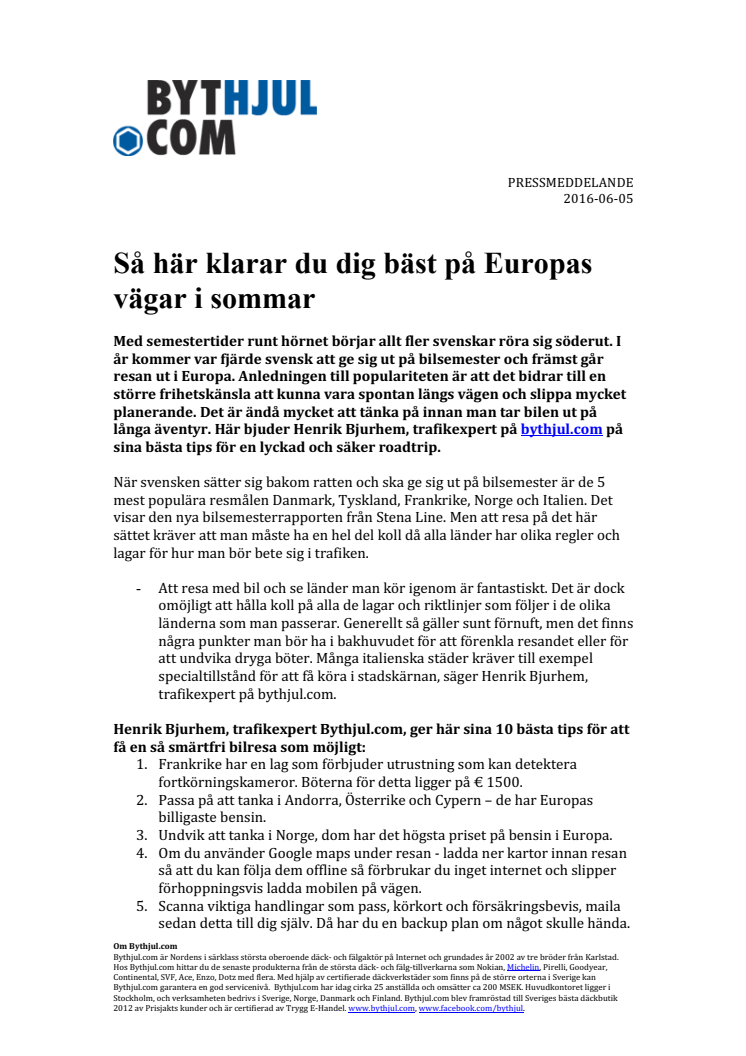 Så här klarar du dig bäst på Europas vägar i sommar