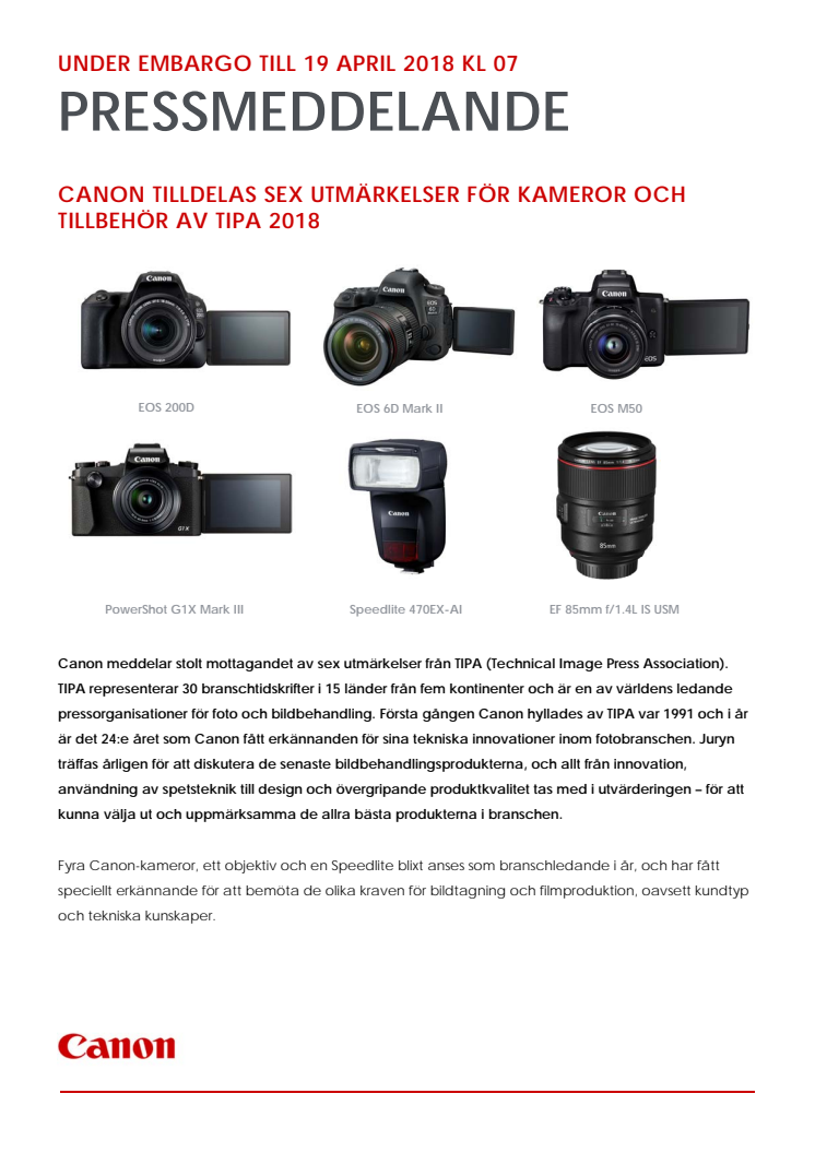 CANON TILLDELAS SEX UTMÄRKELSER FÖR KAMEROR OCH TILLBEHÖR AV TIPA 2018