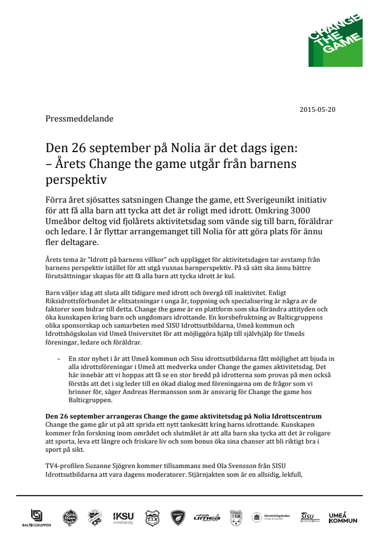 Den 26 september på Nolia är det dags igen: Årets Change the game utgår från barnens perspektiv 