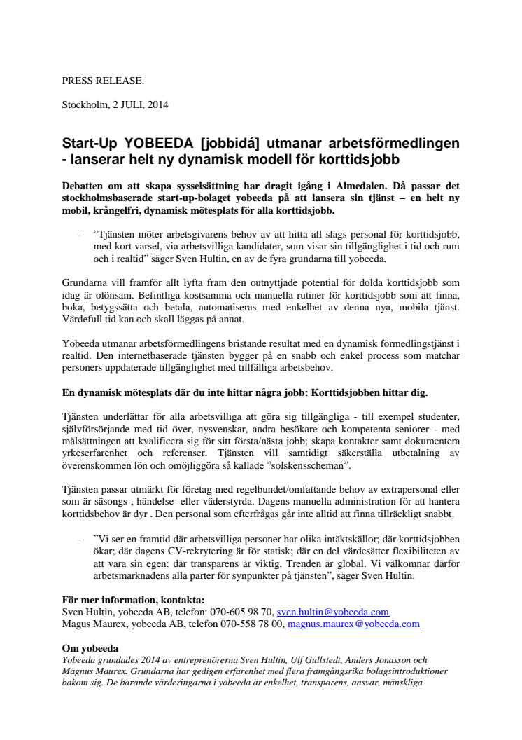 Start-Up YOBEEDA [jobbidá] utmanar arbetsförmedlingen - lanserar helt ny dynamisk modell för korttidsjobb 