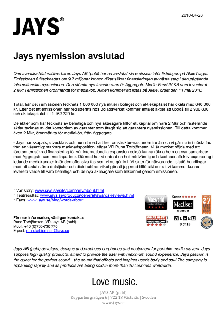 Jays nyemission avslutad