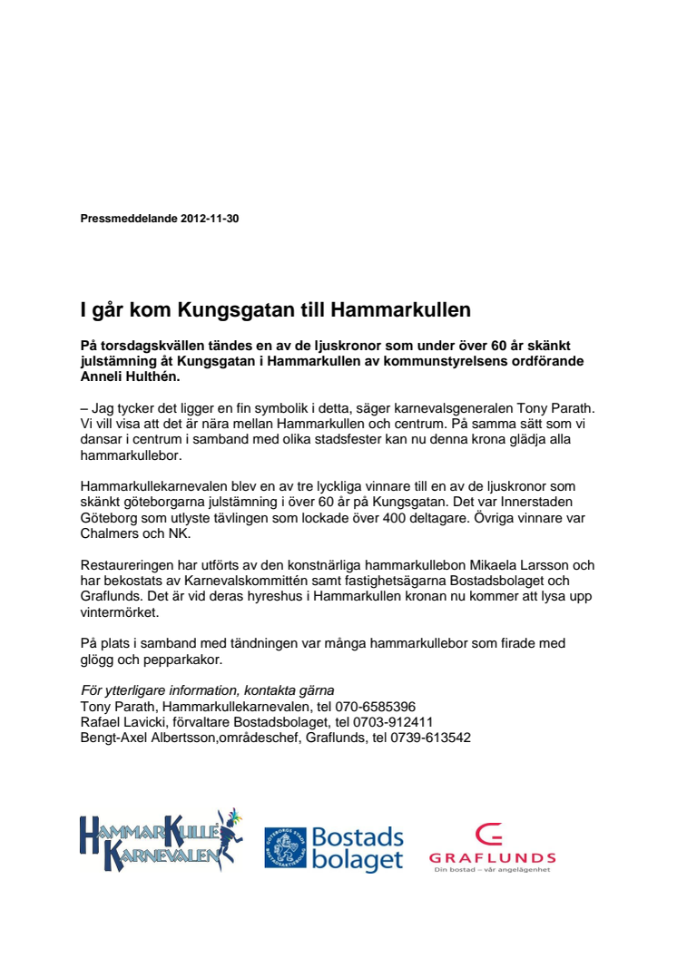 I går kom Kungsgatan till Hammarkullen