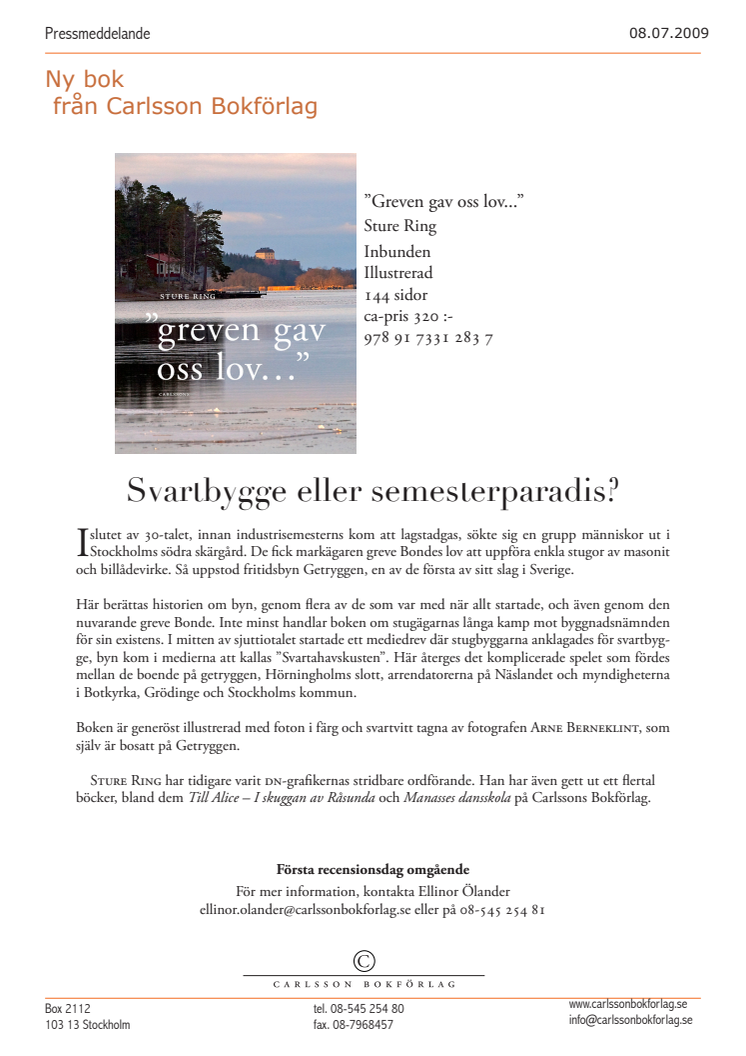 Svartbygge eller semesterparadis? – Historien om Getryggen