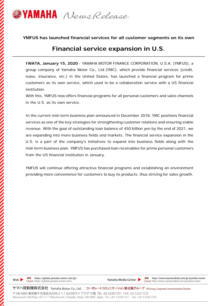 Financial service expansion in U.S.　YMFUS has launched financial services for all customer segments on its own