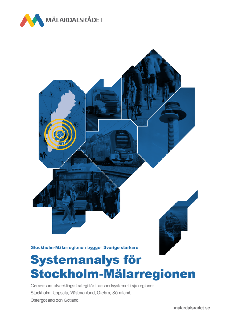 Systemanalys för Stockholm-Mälarregionen - Stockholm-Mälarregionen bygger Sverige starkare.pdf