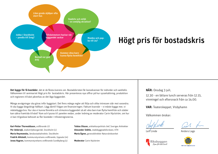 Inbjudan seminarium "Högt pris för bostadskris" 3 juli i Almedalen