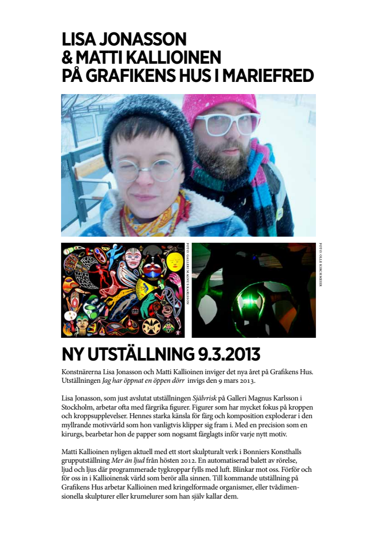 Lisa Jonasson och Matti Kallioinen ställer ut på Grafikens Hus i Mariefred - OBS! nytt startdatum - 9 mars