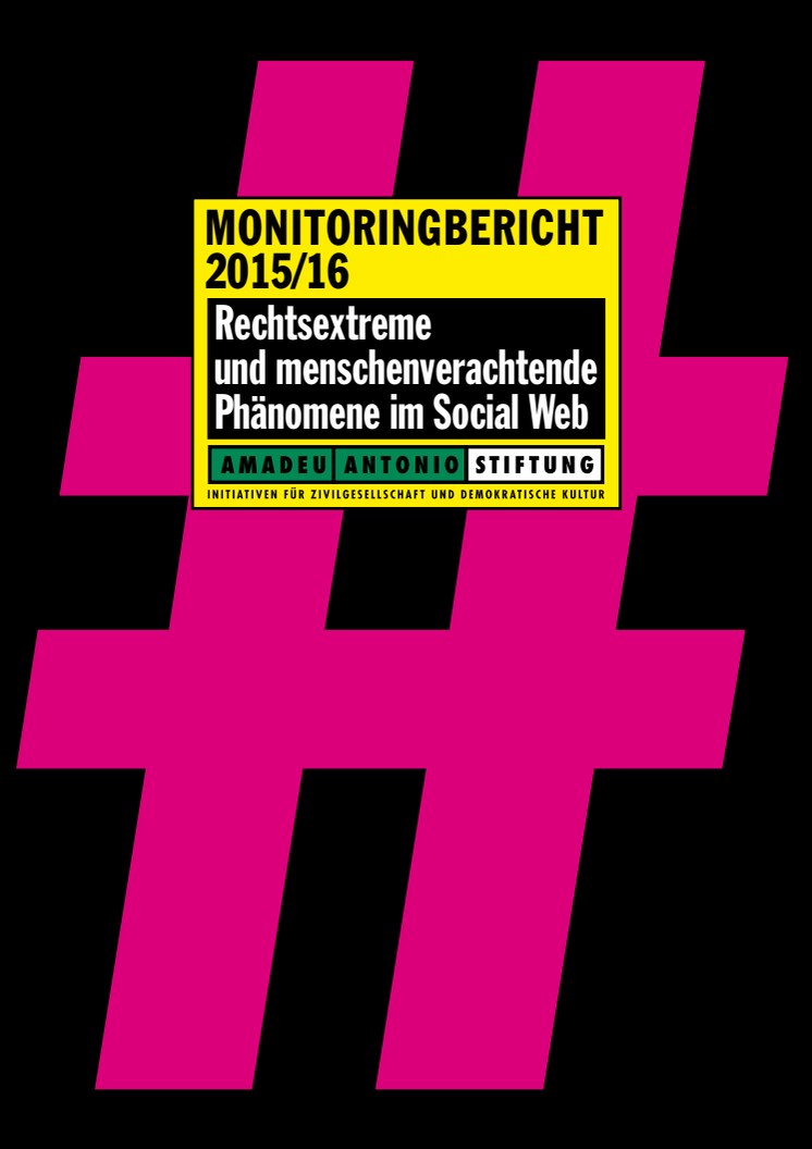 Monitoringbericht 2015/16: Rechtsextreme und menschenverachtende Phänomene im Social Web