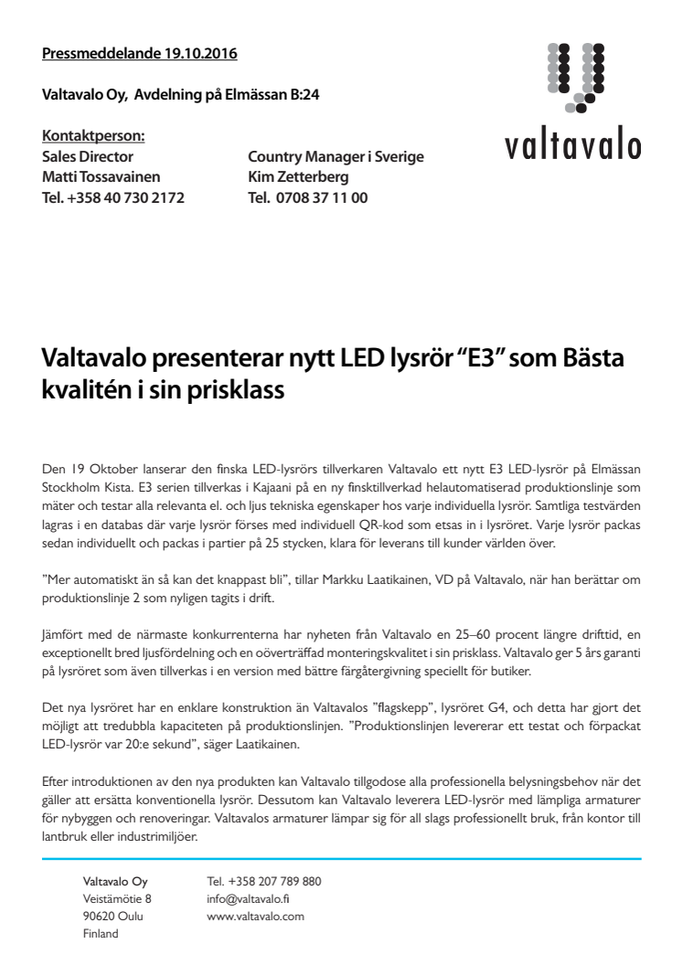 Valtavalo presenterar nytt LED lysrör "E3" som Bästa kvalitén i sin prisklass