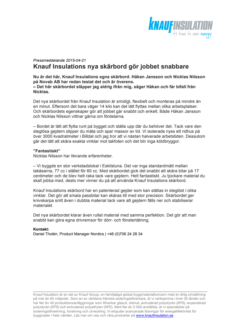 Knauf Insulations nya skärbord gör jobbet snabbare