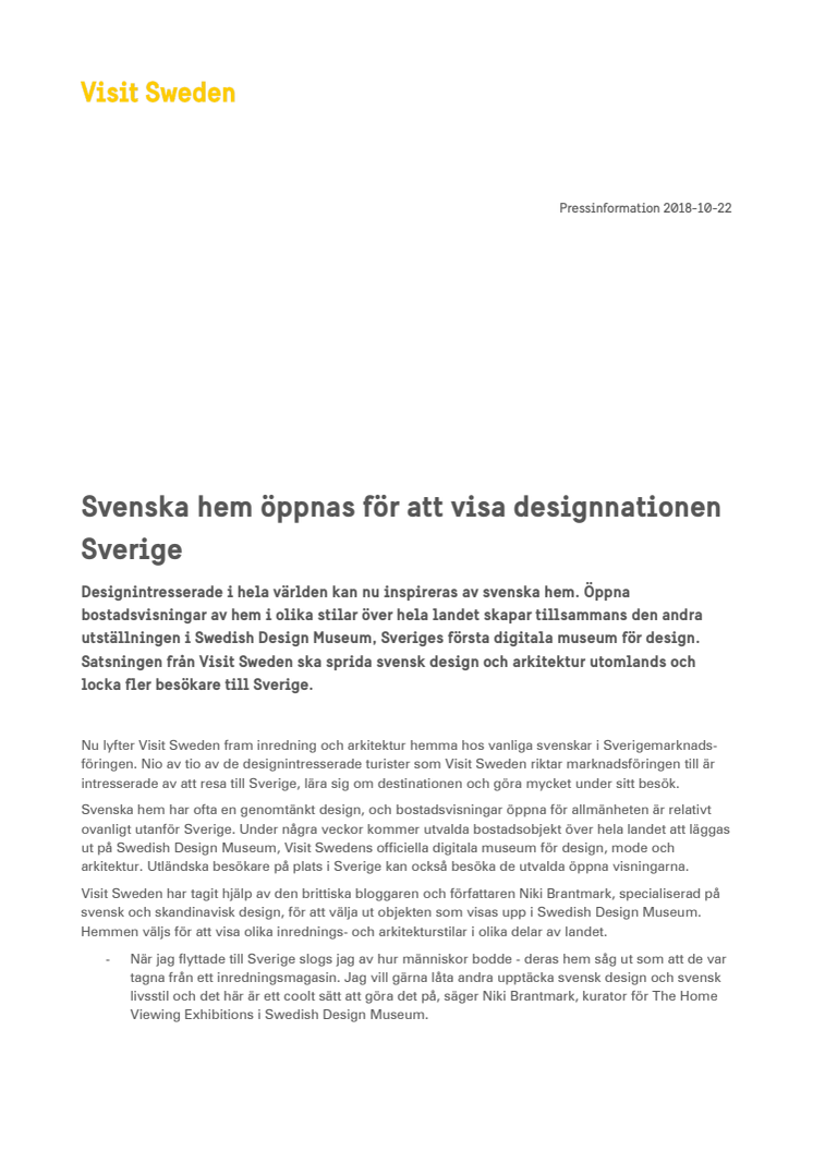 Svenska hem öppnas för att visa designnationen Sverige 